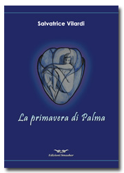Copertina LA PRIMAVERA DI PALMA di Salvatrice Vilardi