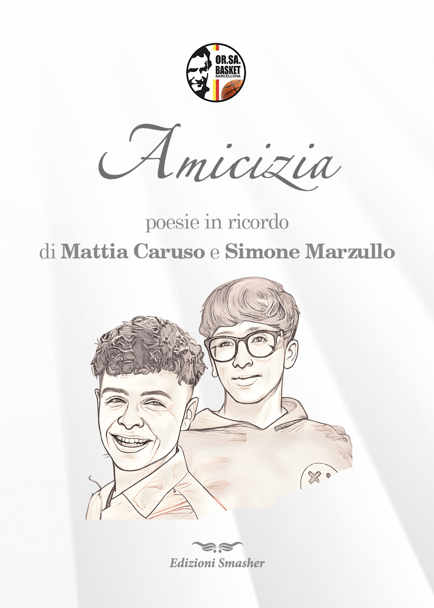 "Amicizia". Poesie in ricordo di Mattia Caruso e Simone Marzullo