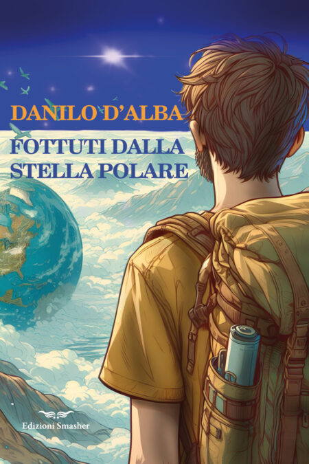 "Fottuti dalla stella polare" di Danilo D'Alba
