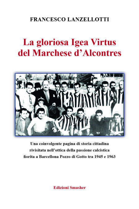 La gloriosa Igea Virtus del Marchese d'Alcontres